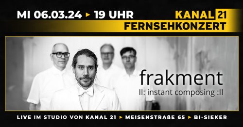 Veranstaltungsgrafik für ein Konzert am 06.03.2024 bei Kanal 21