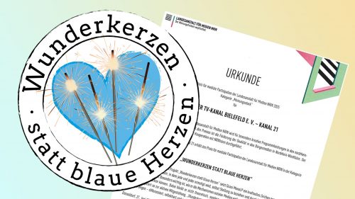 Bild mit Sendungslogo von Wunderkerzen statt blaue Herzen und Urkunde zur Auszeichnung des Formates von der LFM NRW für Kanal 21